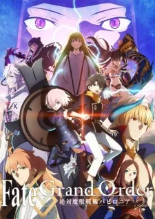 دانلود انیمه Fate/Grand Order: Zettai Majuu Sensen Babylonia با کیفیت بالا از لینک مستقیم به همراه پخش آنلاین