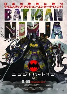 دانلود انیمه Ninja Batman از لینک مستقیم با کیفیت 1080 با زیرنویس فارسی چسبیده