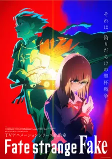 دانلود انیمه Fate/strange Fake به همراه پخش انلاین با کیفیت بالا و بدون سانسور
