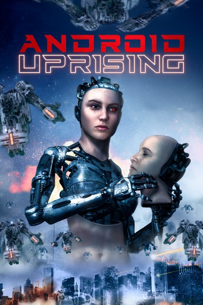 دانلود فیلم Android Uprising