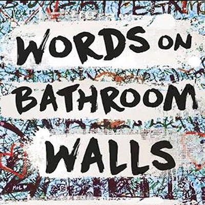دانلود فیلم Words on Bathroom Walls