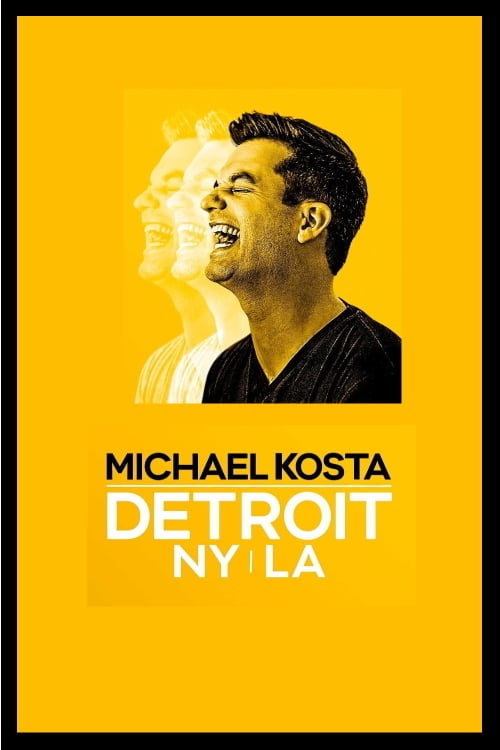 دانلود فیلم Michael Kosta: Detroit. NY. LA