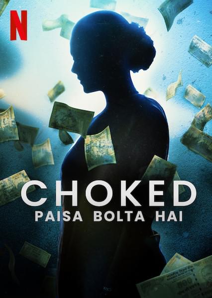 دانلود فیلم Choked: Paisa Bolta Hai