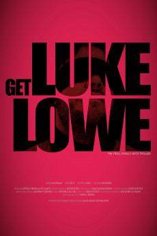 دانلود فیلم Get Luke Lowe