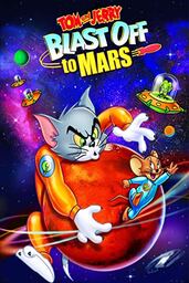 دانلود فیلم Tom and Jerry Blast Off to Mars!