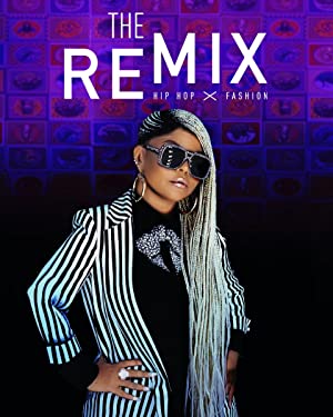 دانلود فیلم The Remix: Hip Hop X Fashion