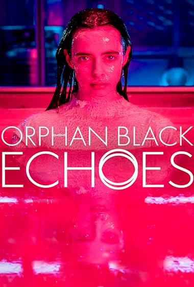 دانلود سریال Orphan Black: Echoes (یتیم سیاه: پژواک) بدون سانسور با زیرنویس فارسی
