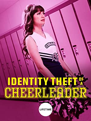 دانلود فیلم Identity Theft of a Cheerleader