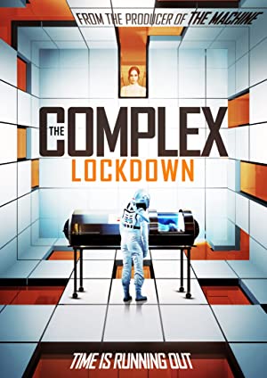 دانلود فیلم The Complex: Lockdown