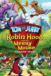 دانلود فیلم Tom and Jerry: Robin Hood and His Merry Mouse