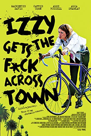 دانلود فیلم Izzy Gets the Fuck Across Town