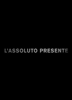 دانلود فیلم L'Assoluto Presente