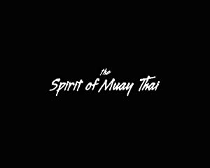 دانلود فیلم Spirit of Muay Thai