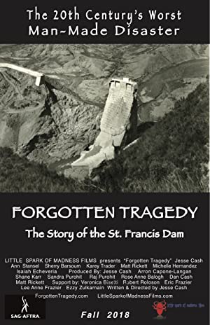 دانلود فیلم Forgotten Tragedy: The Story of the St. Francis Dam