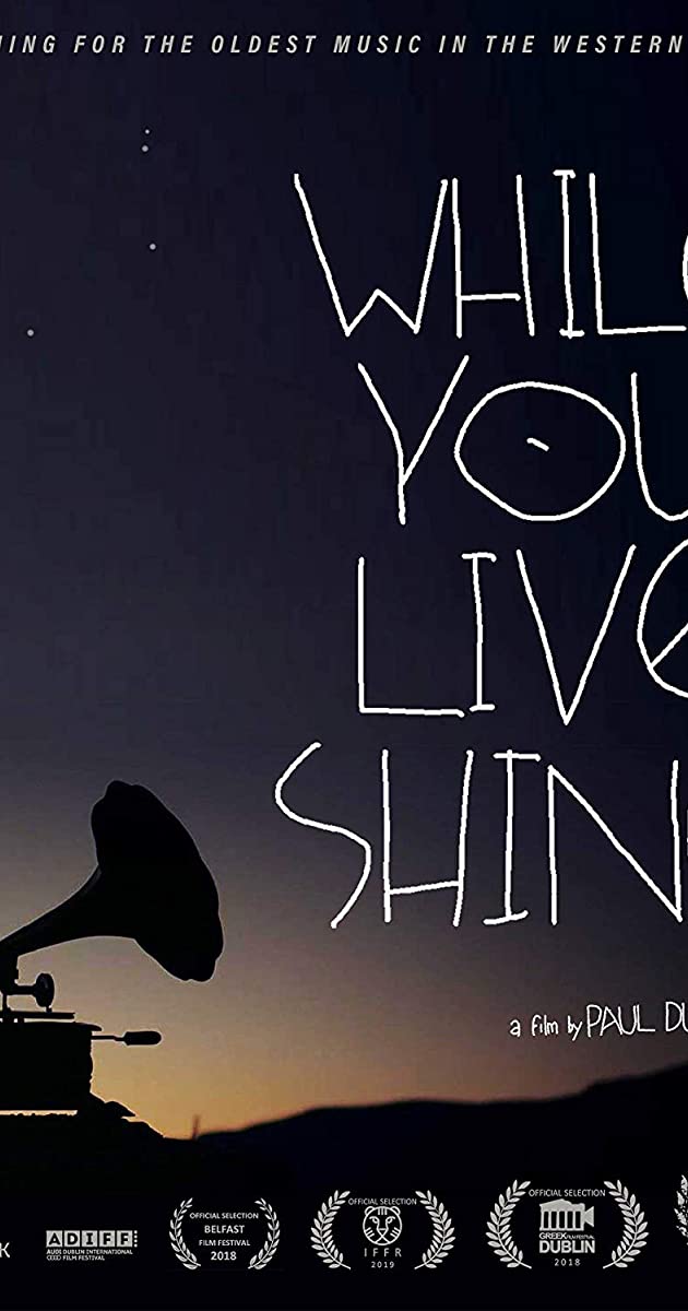 دانلود فیلم While You Live, Shine