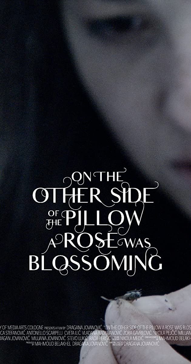 دانلود فیلم On the Other Side of the Pillow a Rose Was Blossoming