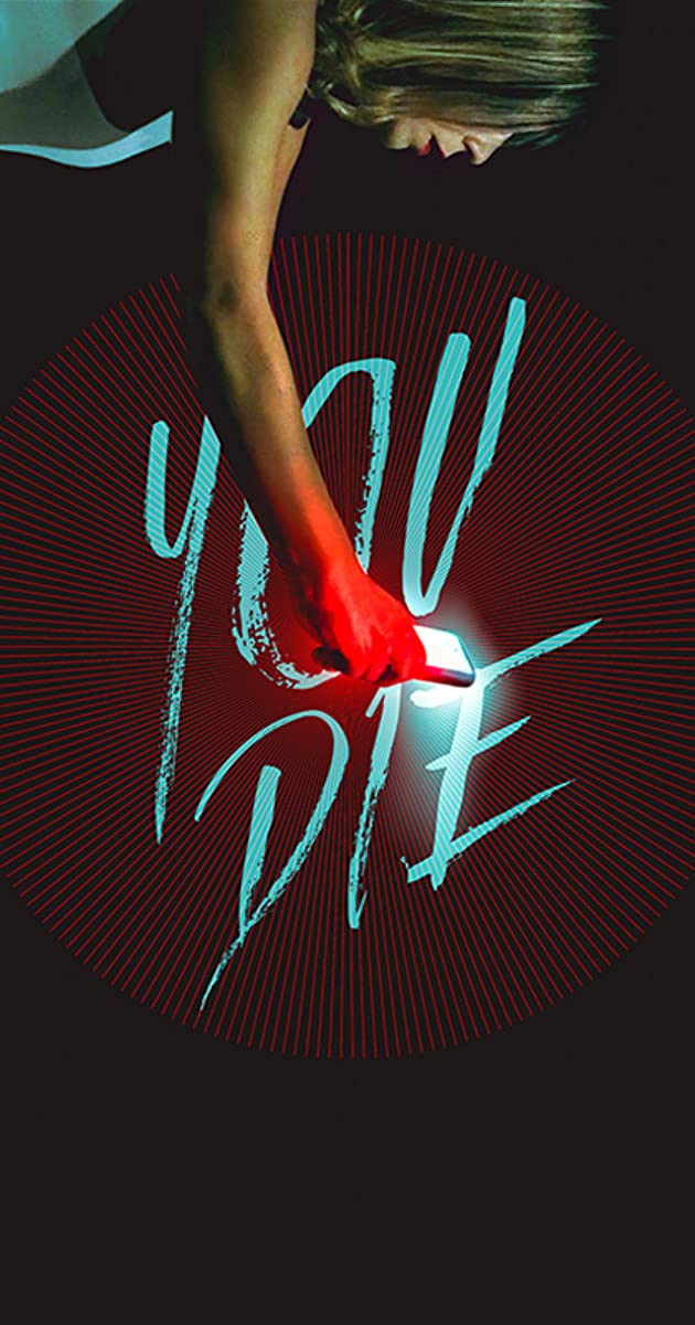دانلود فیلم You Die - Get the app, then die