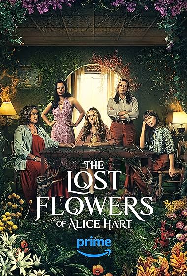 دانلود سریال The Lost Flowers of Alice Hart (گل های گمشده آلیس هارت) بدون سانسور با زیرنویس فارسی