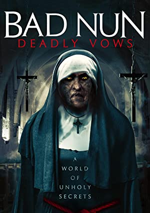 دانلود فیلم Bad Nun: Deadly Vows