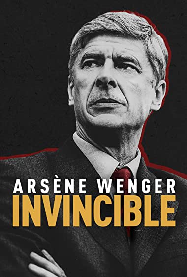 دانلود فیلم Arsène Wenger: Invincible