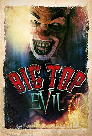 دانلود فیلم Big Top Evil