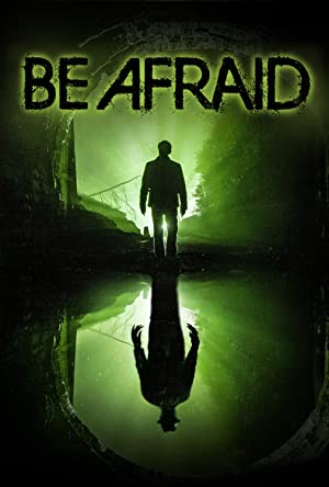 دانلود فیلم Be Afraid