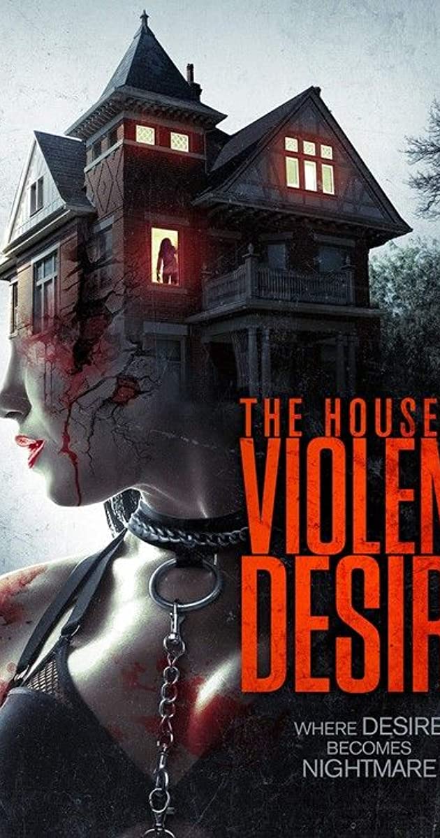 دانلود فیلم The House of Violent Desire