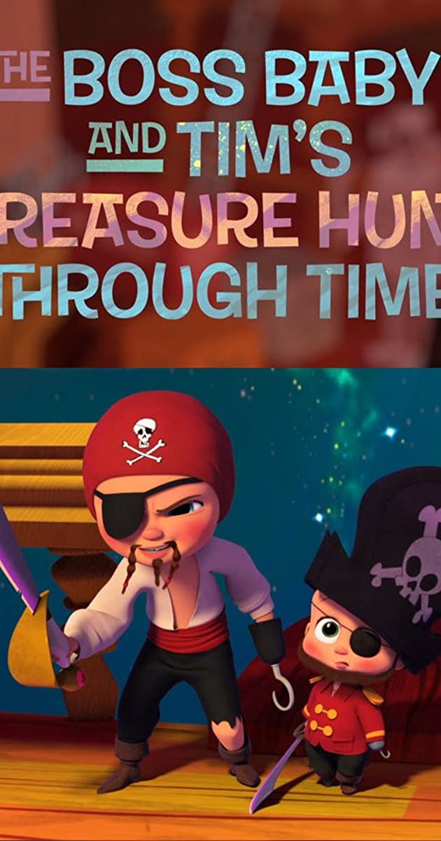 دانلود فیلم The Boss Baby and Tim's Treasure Hunt Through Time